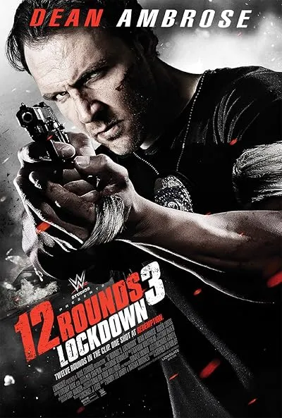  فیلم 12 Rounds 3: Lockdown 2015