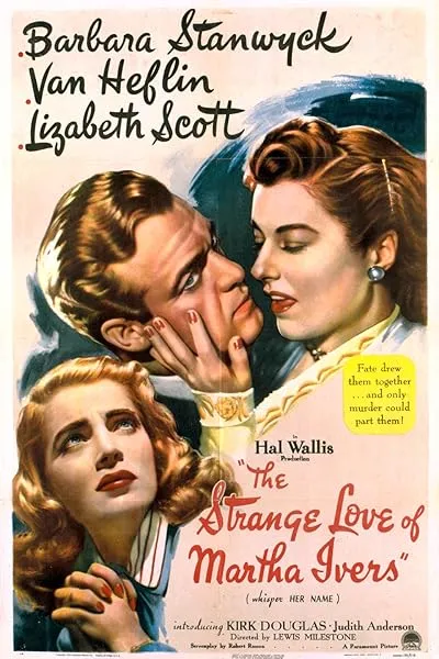  فیلم The Strange Love of Martha Ivers 1946