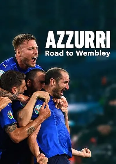  مستند Azzurri: Road to Wembley 2021