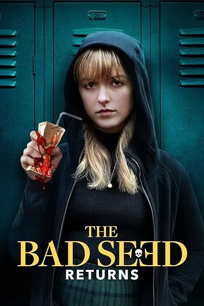  فیلم The Bad Seed Returns 2022