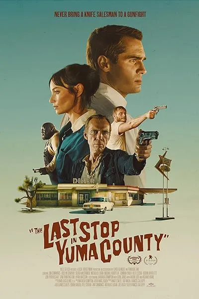  فیلم The Last Stop in Yuma County 2023