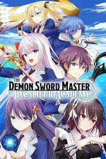 انیمه The Demon Sword Master of Excalibur Academy