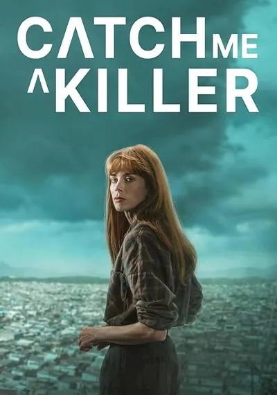  سریال Catch Me a Killer