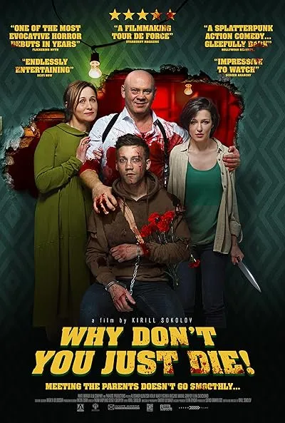  فیلم Why Don’t You Just Die! 2018
