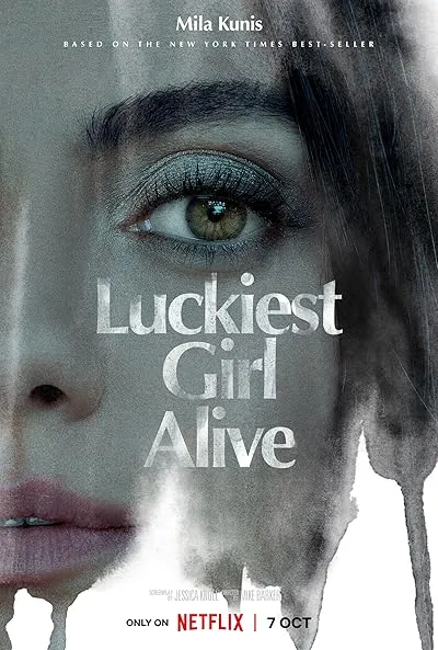  فیلم Luckiest Girl Alive 2022