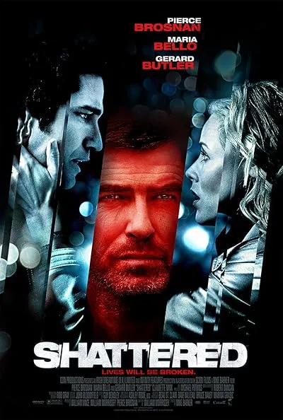  فیلم Shattered 2007