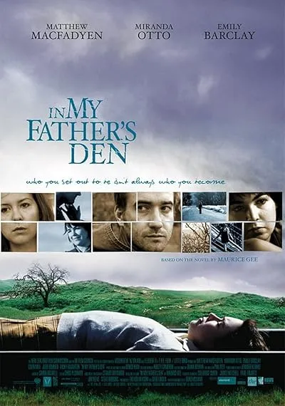  فیلم In My Fathers Den 2004